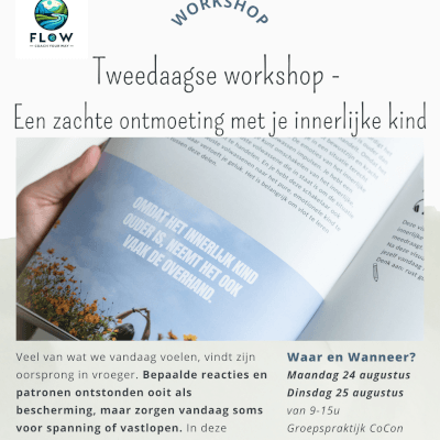 Tweedaagse workshop -  Een zachte ontmoeting met je innerlijke kind